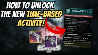 How To Unlock The NEW ENIGMA PROTOCOL TimeBased Activity  Destiny 2 [upl. by Rosen]