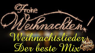 Die besten Weihnachtslieder 🎅🌲 Weihnachtshits aller Zeiten 🎁🎄 Christliche Weihnachtslieder [upl. by Procora594]