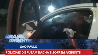 Policiais disputam racha e sofrem acidente em São Paulo  Brasil Urgente [upl. by Castara]