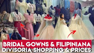 DIVISORIA SHOPPING  Bridal Gowns amp Filipiniana Outfits 2022  New Designs [upl. by Noslien220]