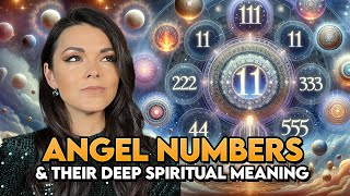 Angel Numbers and Their Deep Spiritual Meaning Revealed 11 1111 222 333 444 555 and More [upl. by Lumpkin]