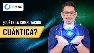 ¿Qué es la computación cuántica y por qué cambiará el mundo [upl. by Martsen]