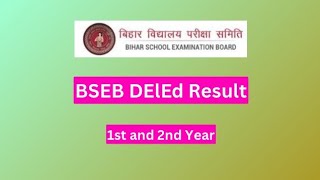 BSEB DElEd Result 2024 for 1st and 2nd Year Marksheet Available [upl. by Carolee]