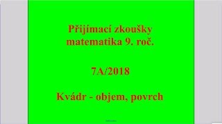 Objem povrch  Př 7A 2018  Přijímací zkoušky z matematiky na SŠ [upl. by Barbaresi]