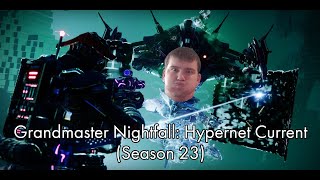 Hypernet Current Grandmaster Nightfall  Season 23 [upl. by Jephthah803]