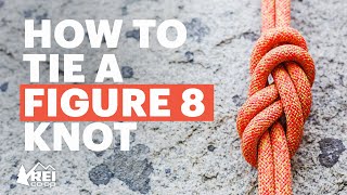 How to Tie a Figure 8 Knot for Climbing  Everything You Need to Know  REI [upl. by Christel105]