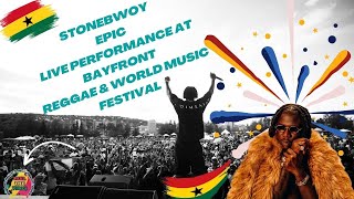 Stonebwoy 🔥 Epic Live Performance at Bayfront Reggae amp World Music Festival 2023  Top Ghana Artist [upl. by Hallerson]