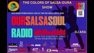 THE COLORS OF SALSADURA RADIO SHOW ON OSSR WITH DJ ARA FRIDAY22NOV2024 EDITION  GUATEQUE [upl. by Maisie731]