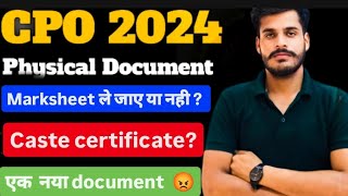 CPO SI physical Documents  SSC CPO SI physical में क्या ले जाए  SSC CPO SI required documents [upl. by Krebs]