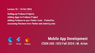 SCU CSEN 268  Fall 2024  Lecture 10  Setting up a project in Firebase [upl. by Hullda501]