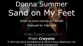 Donna Summer  Sand on My Feet LYRICS  SHM quotCrayonsquot 2008 [upl. by Norted]