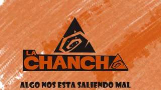 La Chancha  Algo nos está saliendo mal [upl. by Wrench]