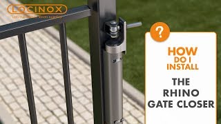 Rhino Hydraulic Gate Closer  Locinox Installation Video [upl. by Dahcir29]