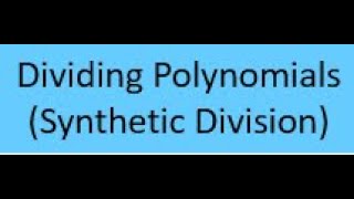 Dividing Polynomials Synthetic Division [upl. by Nola]