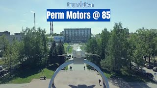 Perm Motors at 85 Years Promo Video  Translated  Maker of PD14 Engine [upl. by Dnilazor]