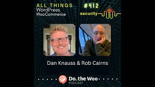 Keeping Your Site Secure for the Holidays and Beyond with Rob Cairns and Dan Knauss [upl. by Dranel140]