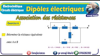 Dipôles électriques Association des résistances exercice 6 [upl. by Merari551]