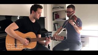 Tarkan  Kış Güneşi Winter Sunshine Acoustic Cover  Sefa Emre İlikli amp Tolga İlikli [upl. by Nicolette]