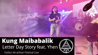 Letter Day Story  Kung Maibabalik Feat Yhen Montivera Live [upl. by Euqinom642]