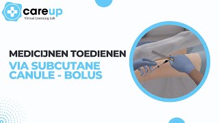 Medicijnen toedienen via subcutane canulebolus  CareUp Virtual Learning Lab [upl. by Jewelle]