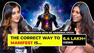 What is Manifestation  Decoding the Law of Attraction  Dr Karishma Ahuja X Karishma Mehta  Ep 8 [upl. by Ahsial]