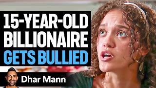 15YearOld BILLIONAIRE Gets BULLIED In School  Dhar Mann Studios [upl. by Stevena]