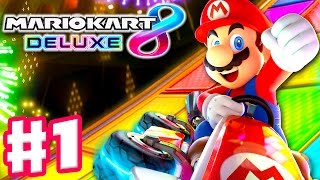 Mario Kart 8 Deluxe  Gameplay Walkthrough Part 1  Mushroom Cup 50cc 100cc Nintendo Switch [upl. by Flynn]