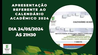 Apresentação referente ao Calendário Acadêmico 2024 [upl. by Calli512]