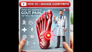 how do I manage gouty arthritis [upl. by Darrell638]