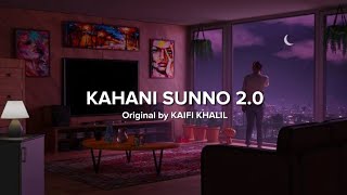 Kahani Suno 20 Lyrical  Slowed and Reverbed  Kaifi Khalil  Mr Handsome [upl. by Darlleen800]