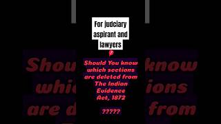 Sections Deleted from the Indian Evidence Act law lawyer court judiciary [upl. by Ellenwahs1]