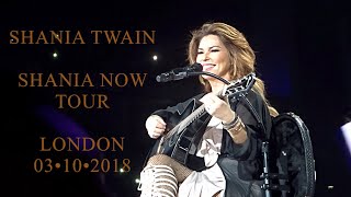 SHANIA TWAIN NOW TOUR 2018  London 031018 [upl. by Hadwin]