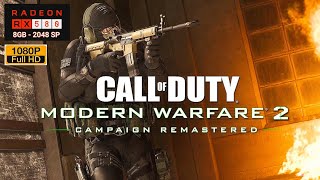 Call of Duty Modern Warfare 2 Campaign Remastered  Athlon 3000g  RX 580 8gb 2048SP Benchmark [upl. by Dnomde]