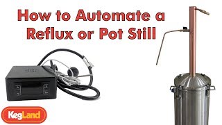 Automate a Reflux or Pot Still with Temp Controller  The easy way [upl. by Jordain]