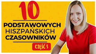 10 podstawowych czasowników w hiszpańskim  część 5 [upl. by Juliet]