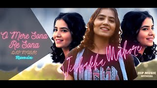 O Mere Sona Re Sona  Dip Music Remix  Vishakha Mahore [upl. by Ocko]