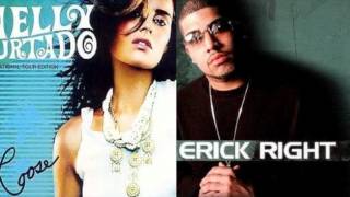 Nelly FurtadoErick Right  Say It Right Remix [upl. by Irtak857]