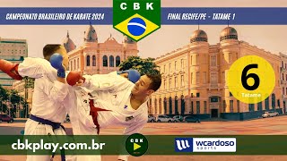 CAMPEONATO BRASILEIRO DE KARATE 2024 FINAL RECIFEPE  TATAME 6 [upl. by Ynahirb]