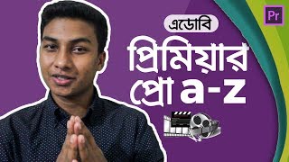 Adobe Premiere Pro  Full Video Editing Tutorial in Bangla [upl. by Manly533]