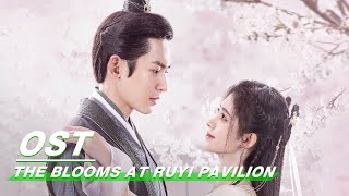 MV  The Blooms At RUYI Pavilion  “Gu Huaquot By Ju Jingyi  如意芳霏  iQIYI [upl. by Ahsrat314]