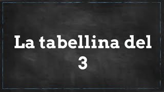 tabellina del 3 [upl. by Nolubez]