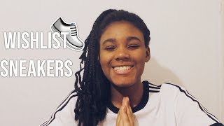 WISHLIST SNEAKERS 2018 [upl. by Ennaeilsel]