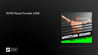 WWE Royal Rumble 2006 [upl. by Hopper]