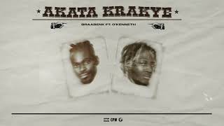 BraaBenk Akata Krakye ft OKenneth Audio Slide Prod by Grandpa Madeit [upl. by Sitto201]