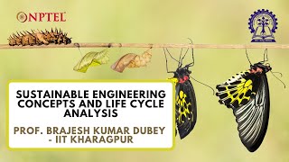 BKD Intro  Sustainable Engineering Concepts and Life Cycle Analysis [upl. by Ahsytal295]