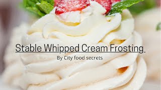 Stabilized whipped cream frosting how to make whipped cream frosting that doesn’t melt🍦🎂 [upl. by Nivalc]