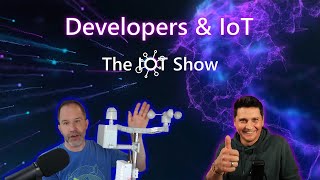 Developers and IoT with Scott Hanselman [upl. by Aneetak808]