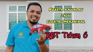 Kereta Kawalan Jauh Elektromekanikal  RBT Tahun 6 [upl. by Hazard]