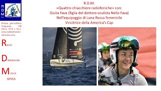 RDM  QUATTRO CHIACCHIERE CON GIULIA FAVA  EQUIPAGGIO LUNA ROSSA  VINCITRICE DELLAMERICAS CUP [upl. by Neela]