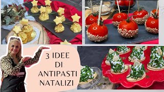 3 IDEE DI ANTIPASTI PER LE FESTE DI NATALE 🎄 [upl. by Lekym]